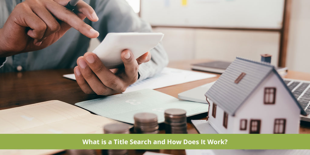 What is a Title Search and How Does It Work