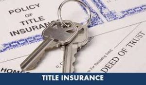 Title Insurance text with image of keys and deed
